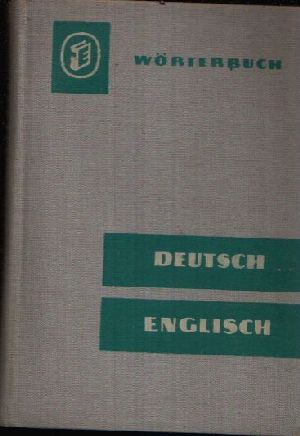 Dr. Haase, Johannes und Hedwig Dr. Hänsel:  Deutsch- Englisches Wörterbuch 