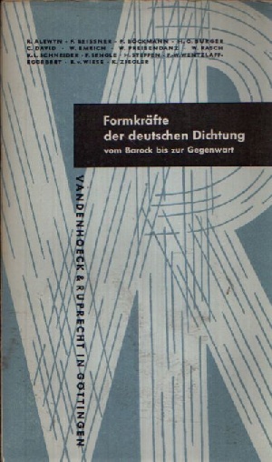 Autorenkollektiv:  Formkräfte der deutschen Dichtung vom Barock bis zur Gegenwart Vorträge gehalten im Deutschen Haus 1961/ 1962 