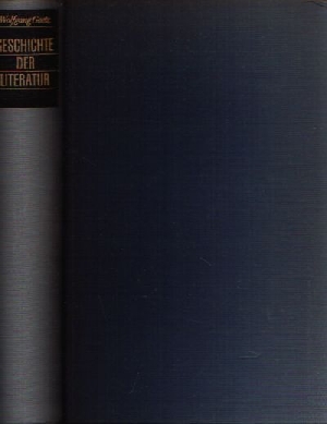 Goetz, Wolfgang:  Geschichten der Literatur Eine Einführung in die Kunst des Lesens und in die Weltliteratur  Mit 208 Abbildungen im Text und 36 Text 