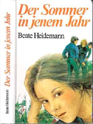 Heidemann, Beate;  Der Sommer in jenem Jahr 