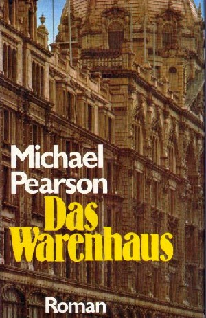 Pearson, Michael:  Das Warenhaus Roman 