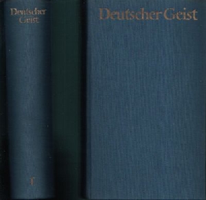 Autorenkollektiv:  Deutscher Geist erster und zweiter Band - Ein Lesebuch aus zwei Jahrhunderten 