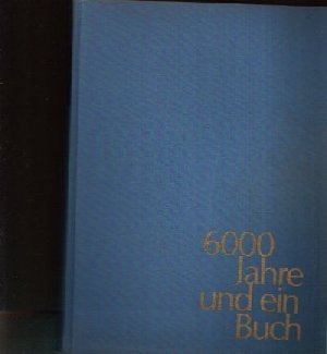 Wegner, Günther:  6000 Jahre und ein Buch 