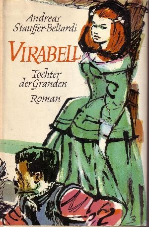 Stauffer-Bellardi, Andreas:  Virabell, Tochter der Granden 