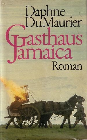 DuMaurier, Daphne:  Gasthaus Jamaica : Roman 