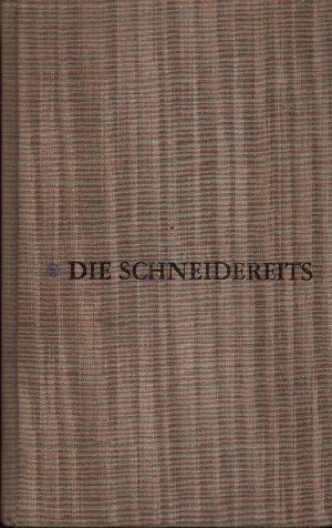 Kruschel, Heinz:  Die  Schneidereits 