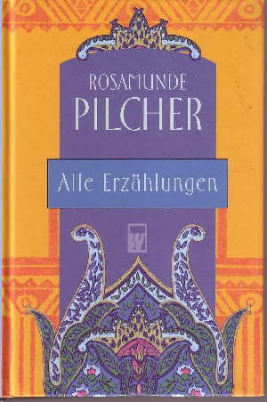 Pilcher, Rosamunde;  Alle Erzählungen 