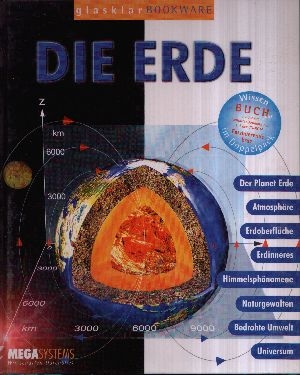 Redaktion des MegaSystems ohG Verlags:  Die Erde Glasklar Edition 