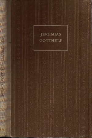 Gotthelf, Jeremias:  Erzählungen 