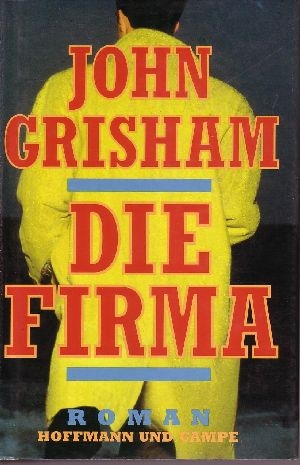Grisham, John:  Die  Firma 