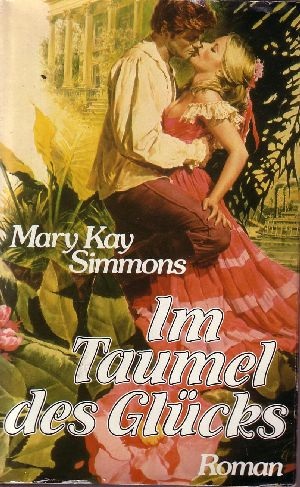 Simmons, Mary Kay:  Im Taumel des Glücks 