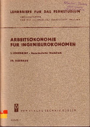 Janke, Rolf und andere:  Arbeitsökonomie für Ingenieurökonomen 3 Lehrbriefe: 1, 2, 3, 