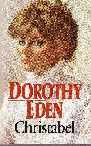 Eden, Dorothy:  Christabel Band. Nr. 2632 