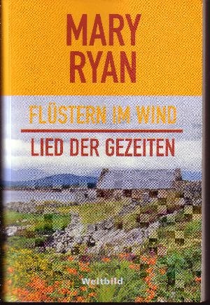 Ryan, Mary:  Flüstern im Wind - Lied der Gezeiten 2 Romane in einem Buch 