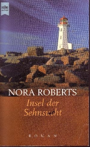 Roberts, Nora:  Insel der Sehnsucht 