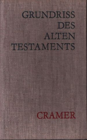Cramer, Karl:  Grundriß des Alten Testaments Bibelkunde 