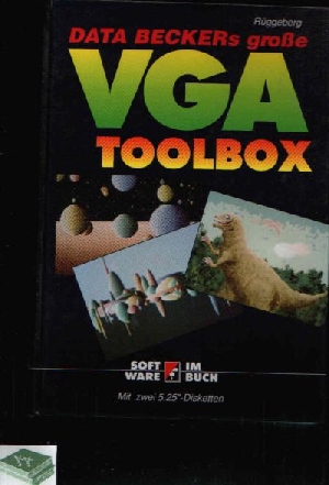 Rüggelberg, Jan;  DATA Beckers große VGA-Toolbox 