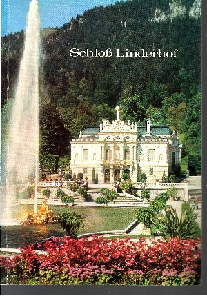 Hojer, Gerhard;  Schloss Linderhof Amtlicher Führer 