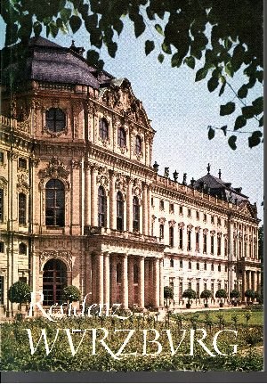 Bachmann, Erich:  Residenz Würzburg und Hofgarten 