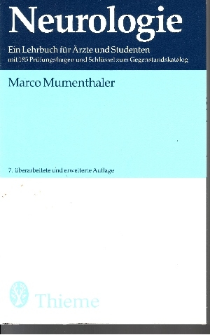Mumenthaler, Marco:  Neurologie Ein Lehrbuch für Ärzte und Studenten mit 185 Prüfungsfragen und Schlüssel zum Gegenstandskatalog 