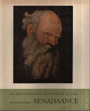 Dr. Dr. Reuther, Hans:  Renaissance Die Kette -Bildgeschichten Deutscher Kunst 