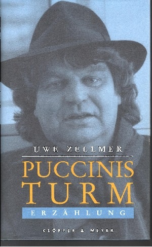 Zellmer, Uwe:  Puccinis Turm 