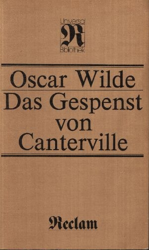 Wilde, Oscar;  Das Gespenst von Canterville Erzählungen und Märchen 