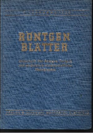Autorengruppe:  Röntgenblätter Zeitschrift für Röntgen-Technik und medizinisch-wissenschaftliche Photographie - IX. Jahrgang 1956 