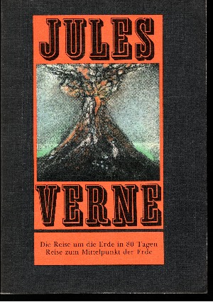 Verne, Jules;  Die Reise um die Erde in 80 Tagen - Reise zum Mittelpunkt der Erde 