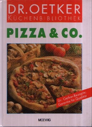 Diverse:  Pizza & Co. Dr.-Oetker-Küchenbibliothek 
