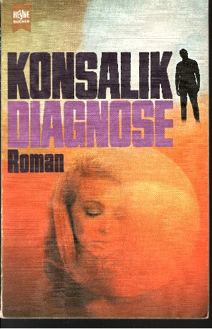 Konsalik, Heinz G.:  Diagnose Heyne-Bücher Nr. 5155 