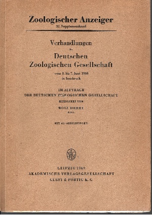 Herre, Wolf;  Verhandlungen der Deutschen Zoologischen Gesellschaft vom 3. bis 7. Mai 1968 in Innsbruck Zoologischer Anzeiger 