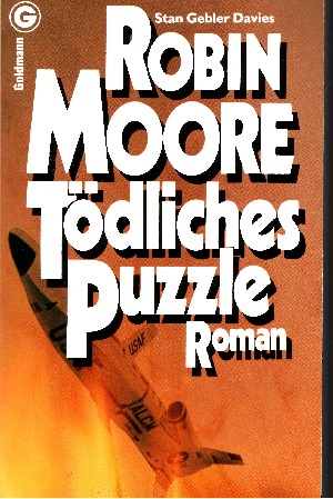 Moore, Robin und Stan Gebler Davies:  Tödliches Puzzle 