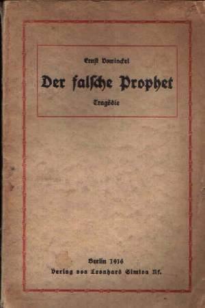 Vowinckel, Ernst:  Der falsche Prophet Tragödie 