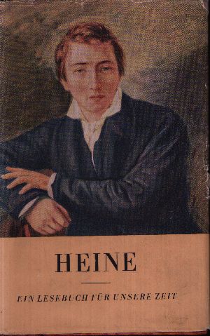 Victor, Walther;  Heine - Ein Lesebuch für unsere Zeit 
