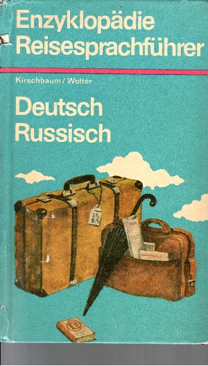 Kirschbaum und Wolter:  Enzyklopädie Reisesprachführer Deutsch-Russisch 