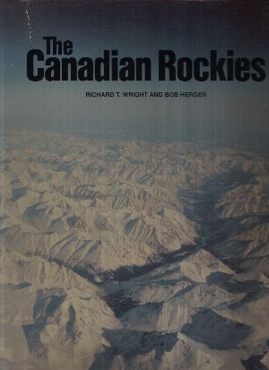 Wright, Richard and Bob Herger:  The Canadian Rockies 