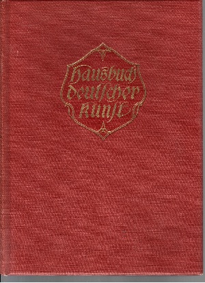 Engels, Eduard:  Hausbuch deutscher Kunst Neue Ausgabe von Gustav Keyßner 