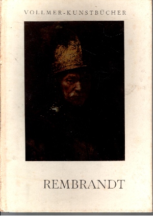 Alfred Stange:  Rembrandt mit 48 teils mehrfarbigen Bildern 