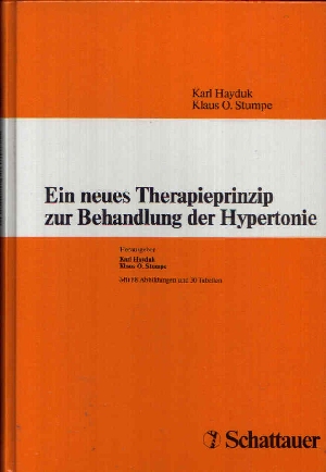 Hayduk, Karl und Klaus O. Stumpe:  Ein neues Therapieprinzip zur Behandlung der Hypertonie 