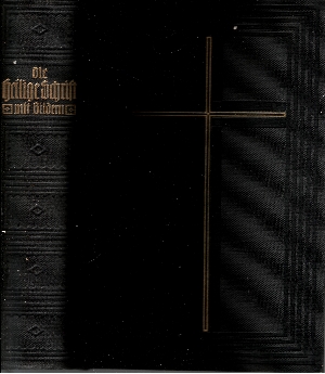 Luther, Martin;  Die Bibel oder die ganze Heilige Schrift des Alten und Neuen Testaments nach der deutschen Übersetzung D. Martin Luthers 