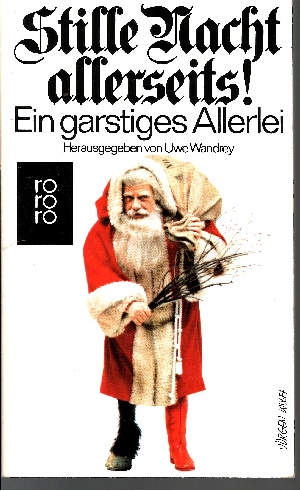 Wandrey, Uwe [Hrsg.]:  Stille Nacht allerseits! - Ein garstiges Allerlei Rororo ; 1561 