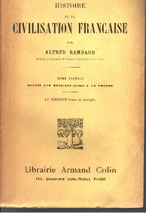 Alfred Rambaud;  Histoire de la Civilisation Francaise 