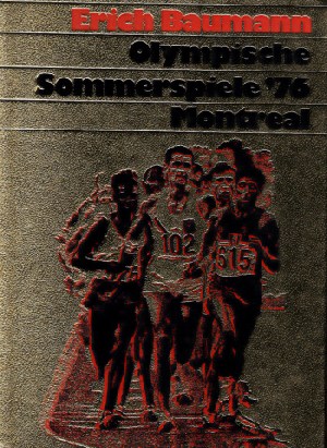 Baumann, Erich;  Olympische Sommerspiele 76 Montreal 