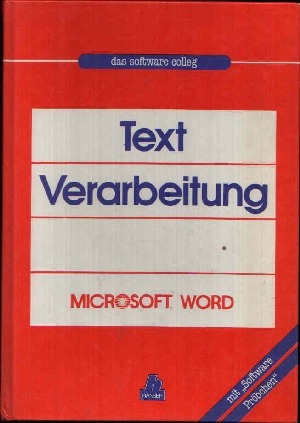 Gross, Ulli, Karla Kamps Haller und Angela Sonne Franz M. Tewes Peter Schneider:  Textverarbeitung Microsoft Word 