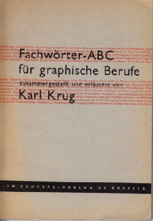 Krug, Karl;  Fachwörter-ABC für graphische Berufe 
