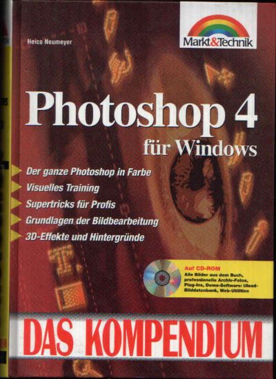 Neumeyer, Heico:  Photoshop 4 für Windows Das Kompendium 