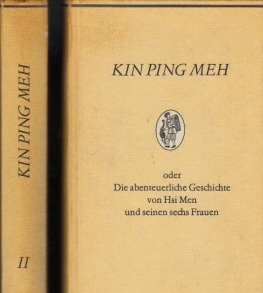 Kuhn, Franz;  Kin Ping Meh oder Die abenteuerliche Geschichte von Hsi Men und seinen sechs Frauen - Band 1 und 2 