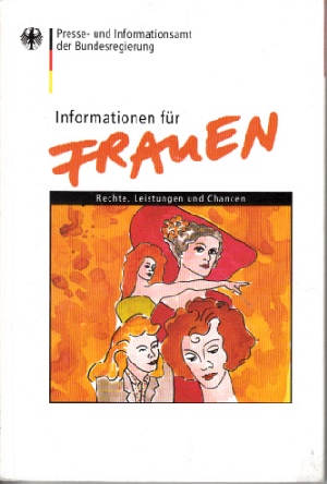 Kaiser-Bauer, Ingeborg:  Informationen für Frauen Stand März 1998 