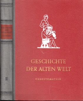 Struwe, W. W.;  Geschichte der alten Welt - Band 2: Chrestomatie - Griechenland und der Hellenismus 
